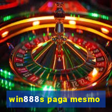 win888s paga mesmo